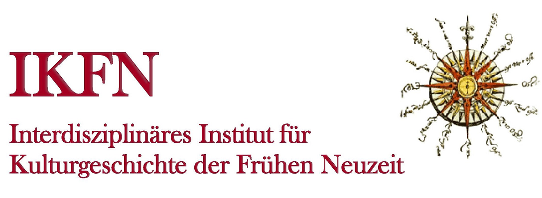 Logo des INTERDISZIPLINÄRES INSTITUT für Kulturgeschichte der Frühen Neuzeit (IKFN) Logo des INTERDISZIPLINÄRES INSTITUT für Kulturgeschichte der Frühen Neuzeit (IKFN)